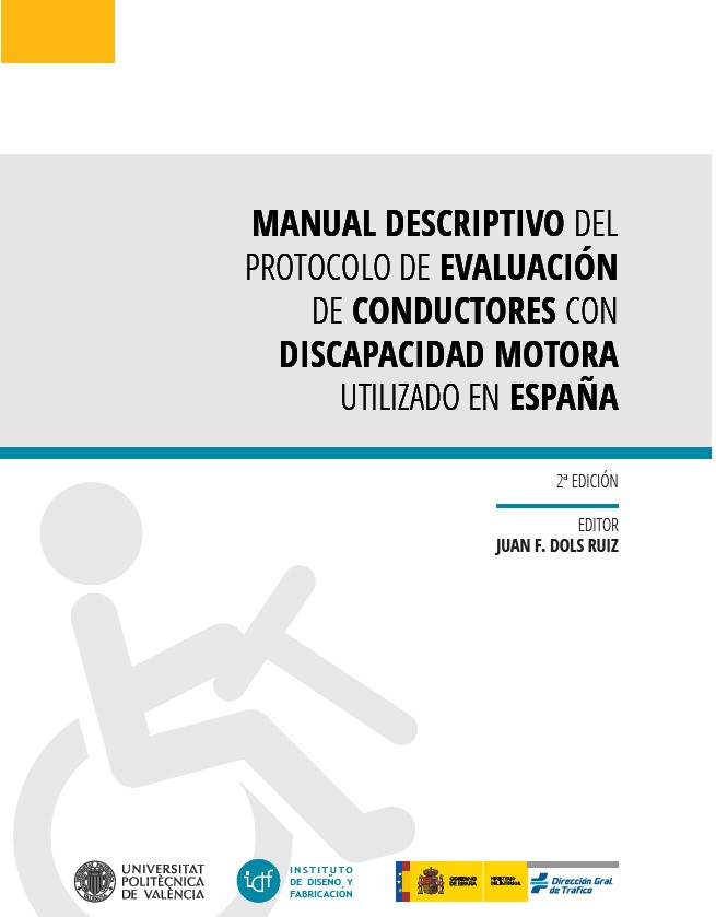 Manual descriptivo del protocolo de evaluación de conductores con discapacidad motora utilizado en España
