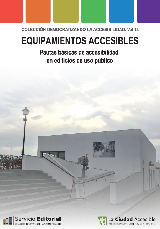 Equipamientos accesibles. Pautas básica de accesibilidad en edificios de uso público