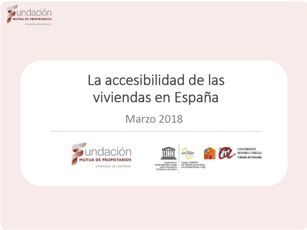 La accesibilidad de las viviendas en España. Marzo 2018