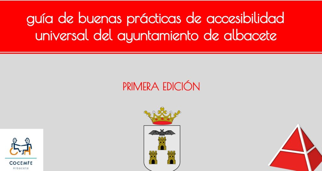 Guía de Buenas Prácticas de Accesibilidad Universal del Ayuntamiento de Albacete