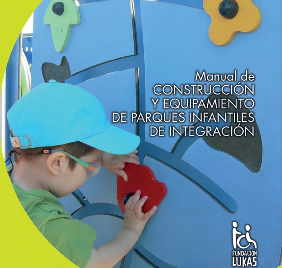 Manual de construcción y equipamiento de parques infantiles de integración