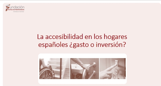 La accesibilidad en los hogares españoles ¿Gasto o inversión?