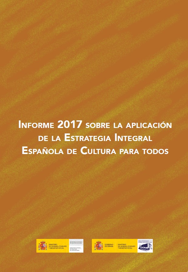 Informe 2017 sobre la aplicación de la Estrategia Integral Española de Cultura para Todos