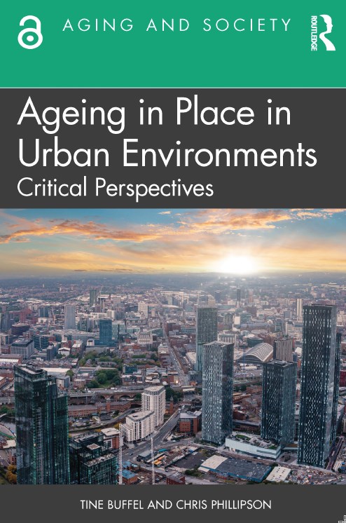 Ageing in Place in Urban Environments. Critical Perspectives