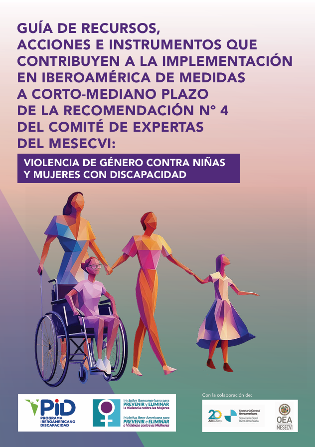 Guía de recursos, acciones e instrumentos para abordar la violencia de género contra niñas y mujeres con discapacidad